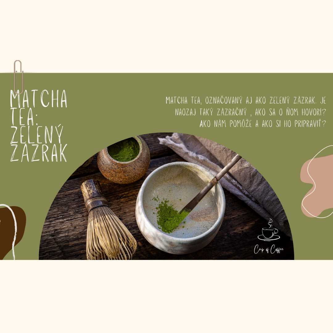 Matcha tea: Zelený zázrak